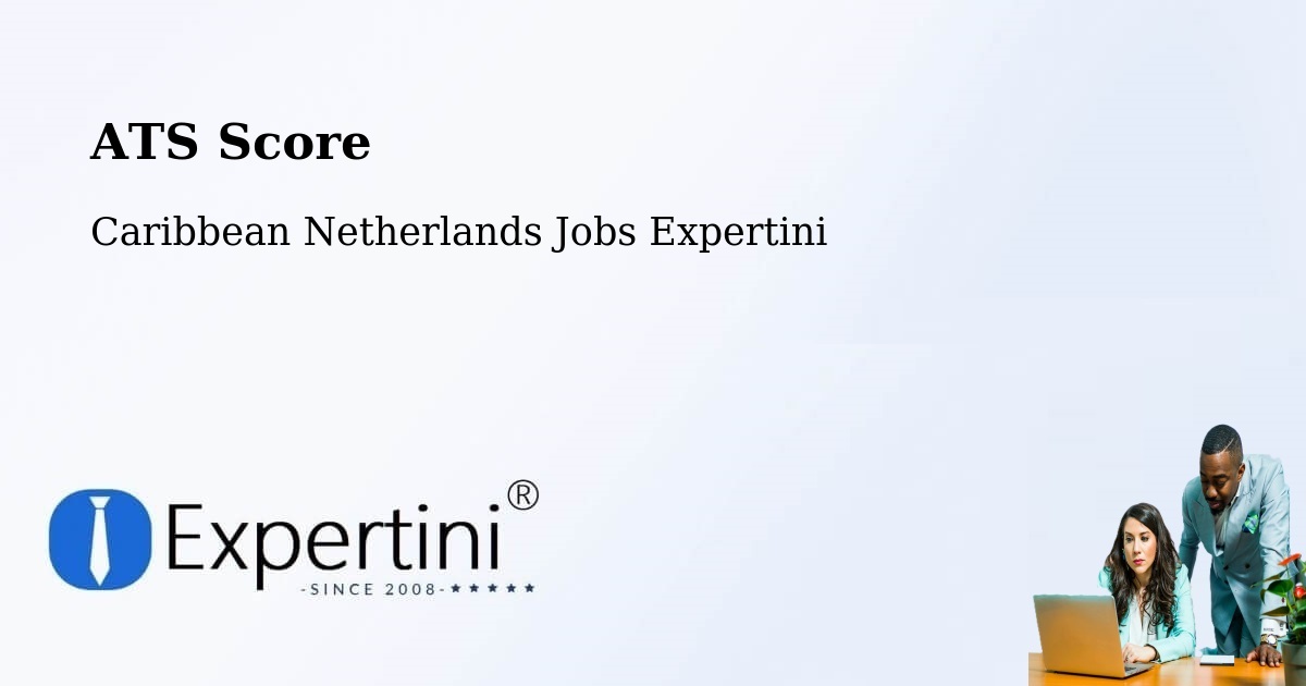 Resume ATS Score & Job Description Match Tool – Caribbean Netherlands - Caribbean Netherlands Jobs Expertini