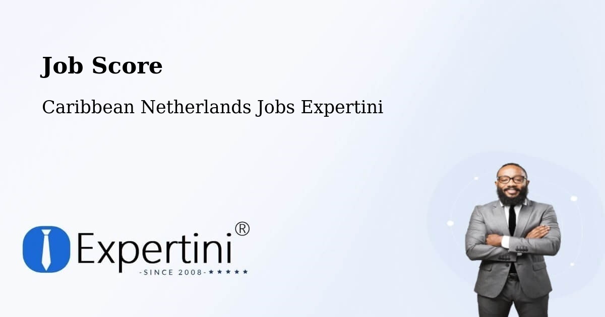 Job Score & Job Description Score Tool – Caribbean Netherlands - Caribbean Netherlands Jobs Expertini