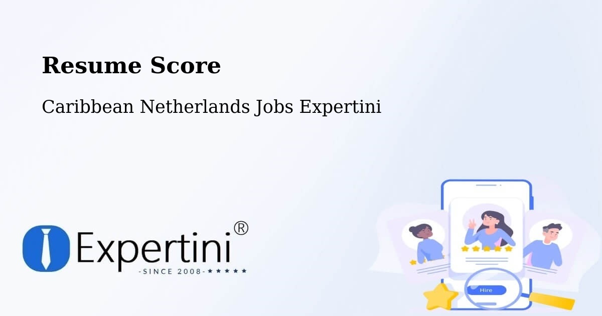 Resume Score & Job Description Match Tool – Caribbean Netherlands - Caribbean Netherlands Jobs Expertini