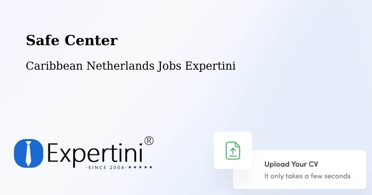 Safety Center – Caribbean Netherlands - Caribbean Netherlands Jobs Expertini