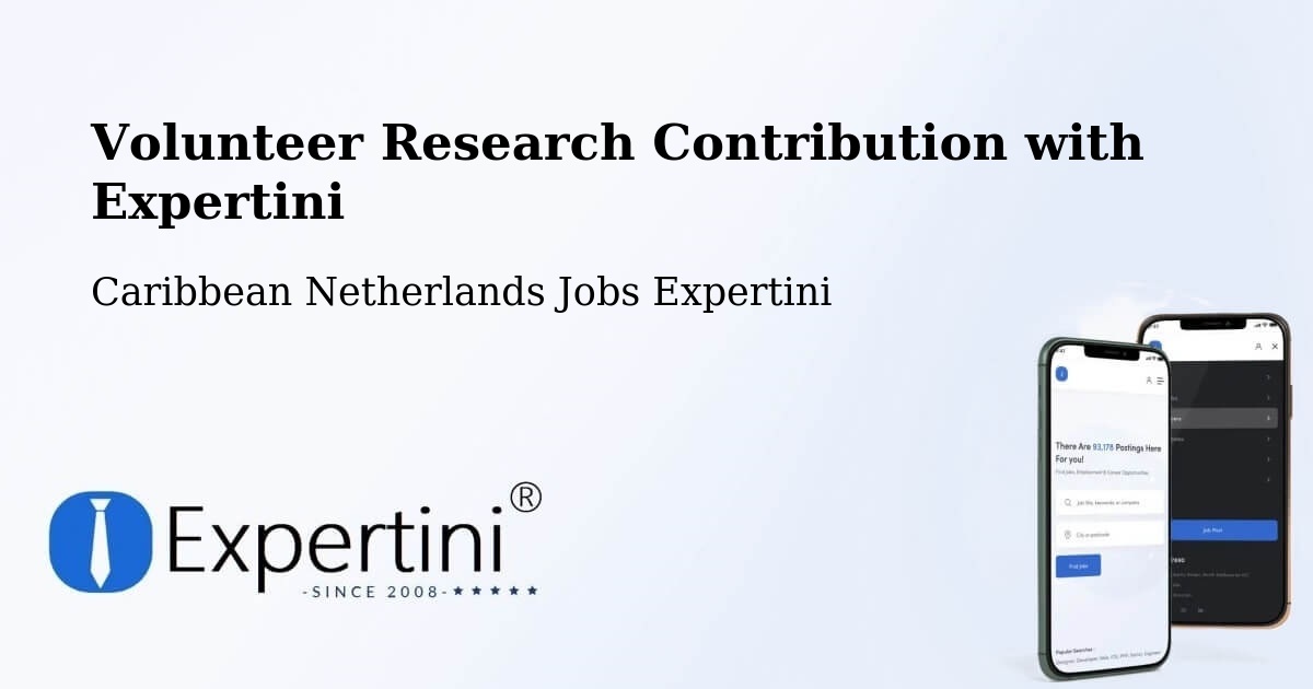 Volunteer Research Contribution Program – Caribbean Netherlands - Caribbean Netherlands Jobs Expertini